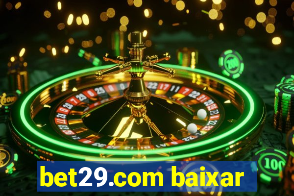 bet29.com baixar